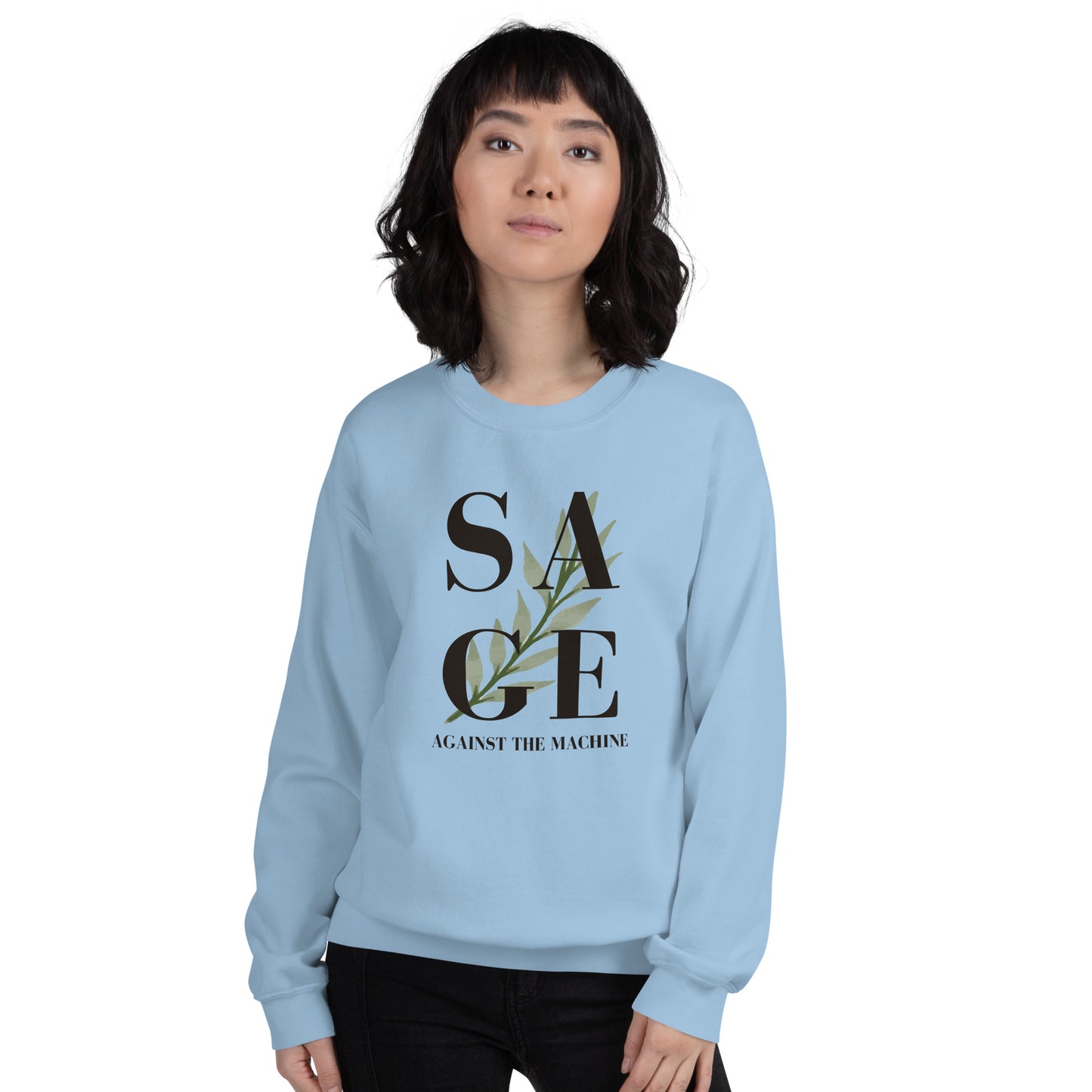 WS Sage Against Unisex Sweatshirt