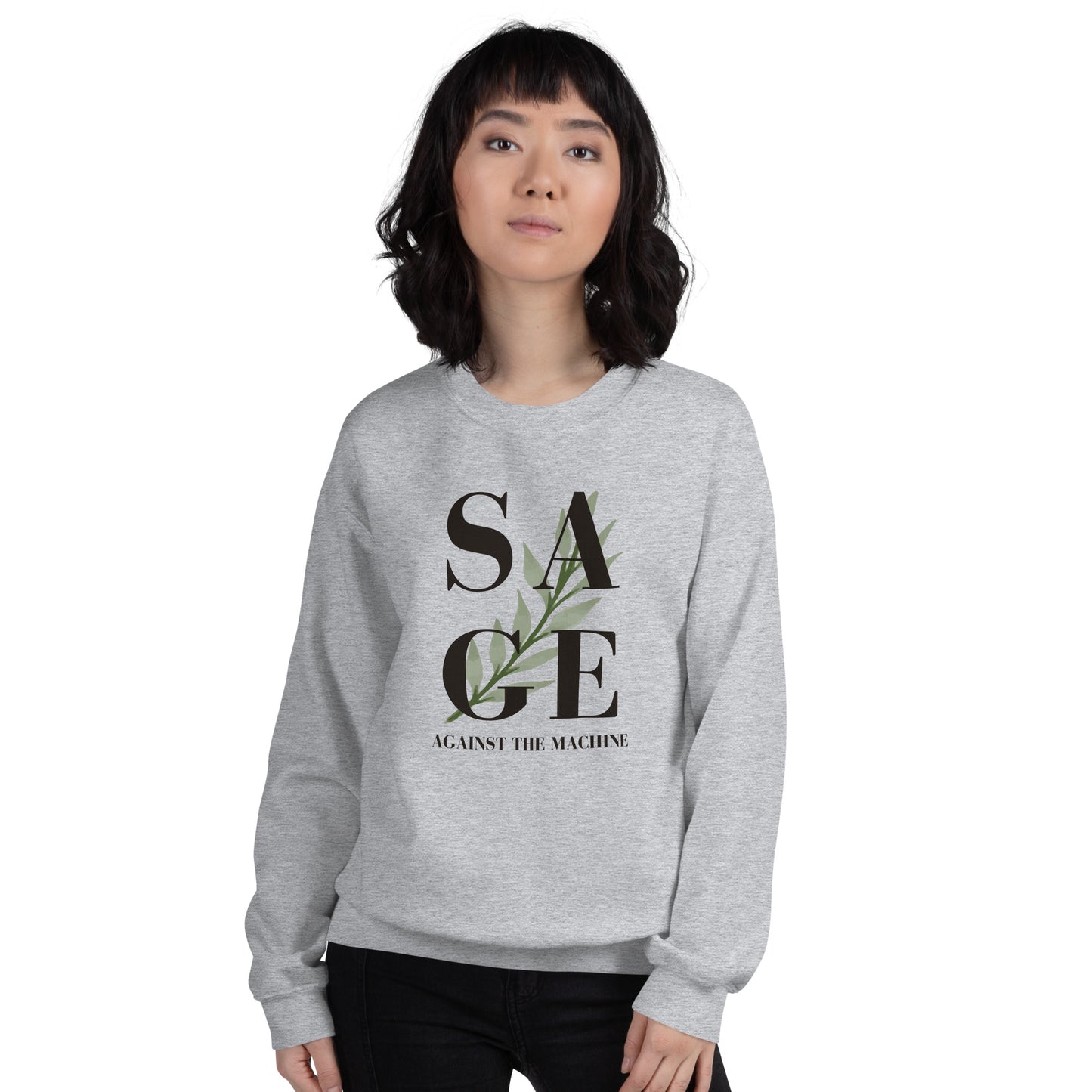WS Sage Against Unisex Sweatshirt
