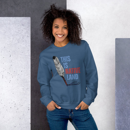 WS This Is Native Land Unisex Sweatshirt
